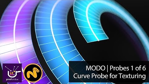 MODO | Probes 1 of 6 Curve Probe Texturing