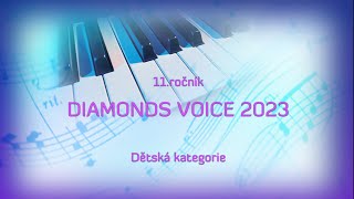 DIAMONDS VOICE 2023 - Dětská kategorie (11.6.2023)
