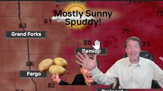 🥵🥔Friday will be HOT and SPUDDY