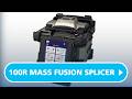 Introducing the Fujikura 100R Mass Fusion Splicer