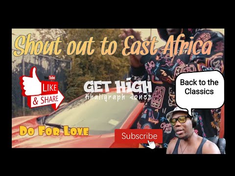 Khaligraph Jones - GET HIGH (do for love)| jay.todalit REACTION