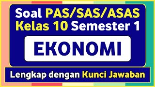 PAS/SAS ECONOMICS Questions for Grade 10 SMA/MA Semester 1 Independent Curriculum and Answer Keys
