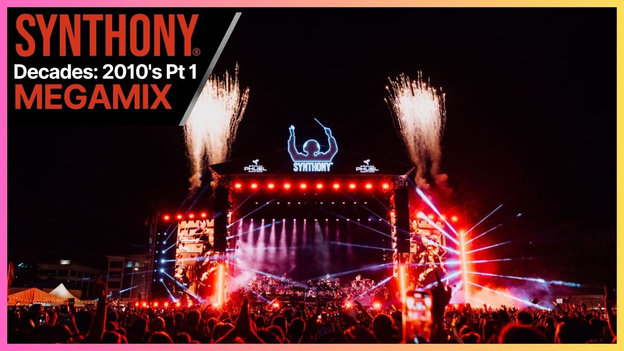 SYNTHONY – 2010s Mega Mix | PART 1 | (Ultimate Dance Music Compilation Playlist)