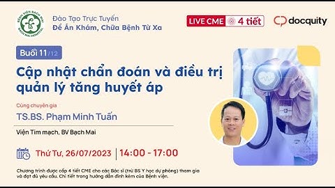 [UPDATE2023] BUỔI 11: CẬP NHẬT CHẨN ĐOÁN VÀ ĐIỀU TRỊ QUẢN LÝ TĂNG HUYẾT ÁP