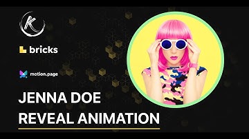 Jenna Doe Reveal Introduction - Bricks Builder and Motion.page (GSAP)