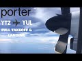 [Full Takeoff &amp; landing] Porter airlines - DeHavilland DHC8 - Toronto city to Montreal