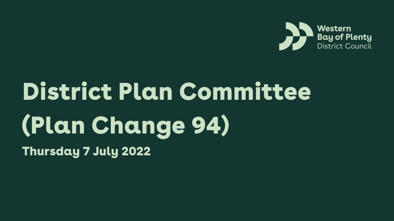 District Plan Committee Hearing (Plan Change 94) 7 July 2022 YouTube