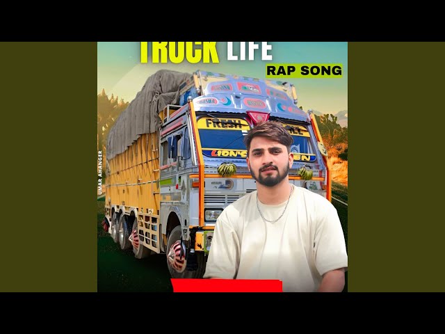 TRUCK LIFE RAP SONG (feat. Sethi Xpress) class=