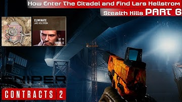 Sniper Ghost Warrior Contracts 2 - How Enter The Citadel and Find Lars Hellstrom (Stealth) PART 6