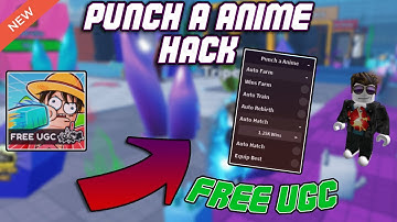 [FREE UGC] Punch a Anime OP Script (2023) PASTEBIN