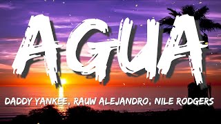 Daddy Yankee x Rauw Alejandro x Nile Rodgers - Agua (Letra/Lyrics)