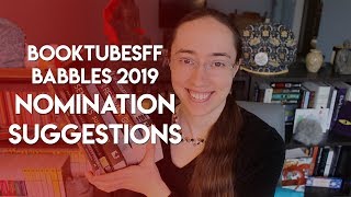 #BooktubeSFF Babbles: Nomination Suggestions | 2019