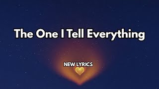 The One I Tell Everything❤️New English song lyrics 💋 sweet romantic love songs