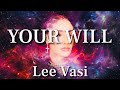 Lee vasi  your will lyrics