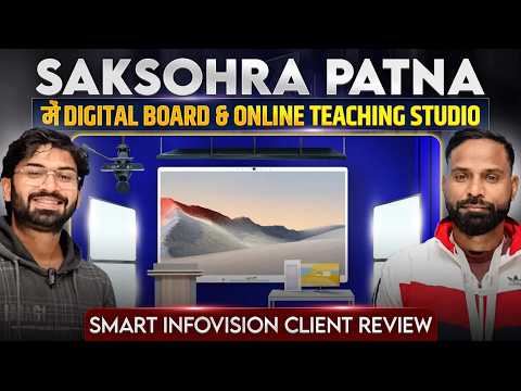 Saksohra Patna में Digital Board & Online Teaching Studio Smart Infovision Client Review