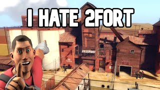 I HATE 2FORT!