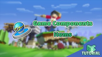 Game Components - Items | Blockman Editor
