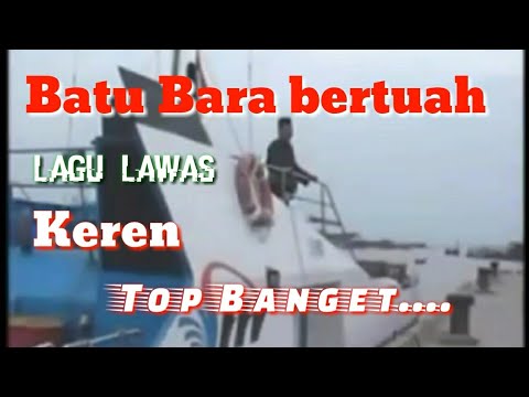 Lagu lawas keren banget judul Batu Bara tanah bertuah