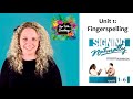 Signing Naturally Plus! Unit 1: Fingerspelling