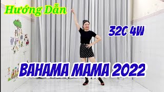 Hướng Dẫn Bahama Mama 2022 Line Dance l Tutorial l Bài Nhảy Mẫu Dưới Video