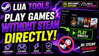 Launch Games Without Steam in Minutes! (2026) | Lua Tools Guide and download