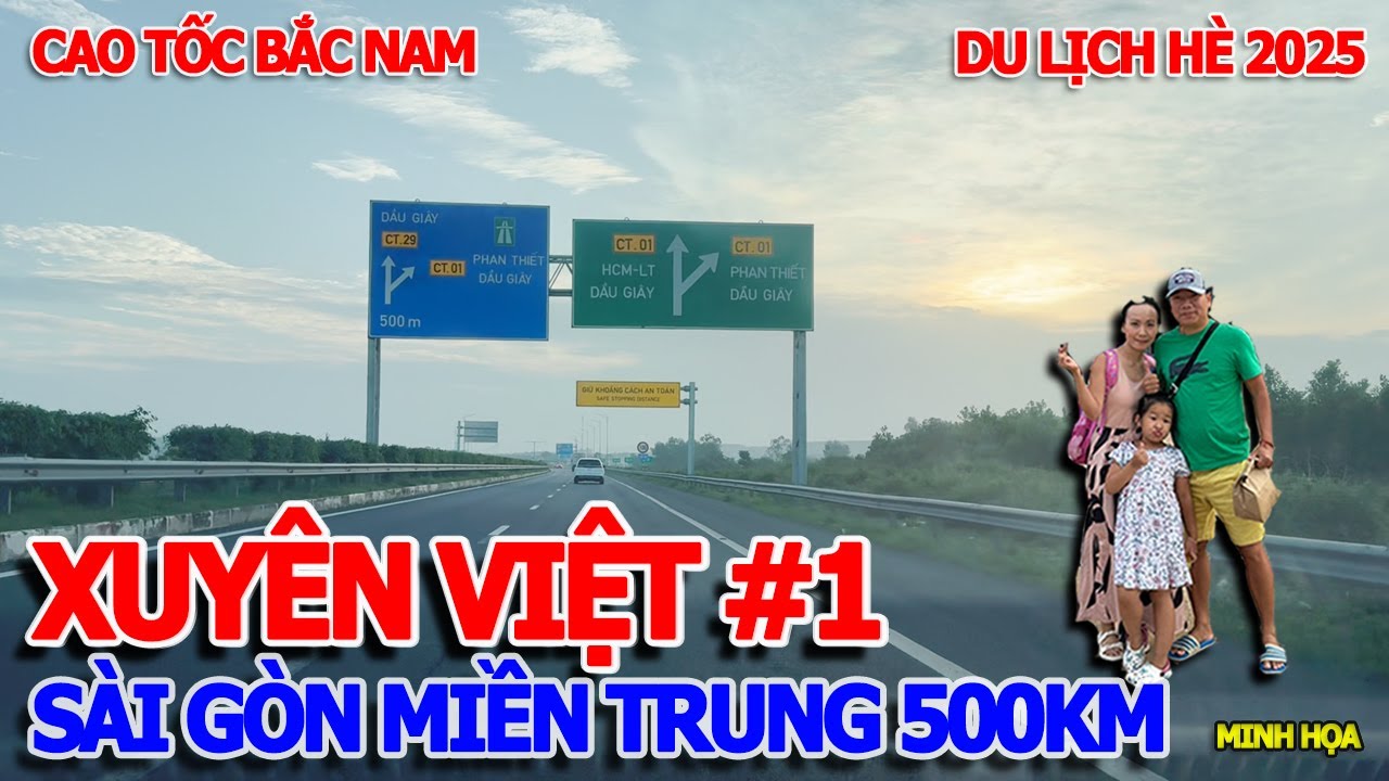 HÀNH TRÌNH LÁI XE XUYÊN VIỆT #1 - SÀI GÒN MIỀN TRUNG 500KM CAO TỐC BẮC NAM CHẶNG 1 VĨNH HẢO CAM LÂM