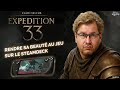 CLAIR OBSCUR: Expedition 33 plus beau sur Steam Deck (Méthode Inside)