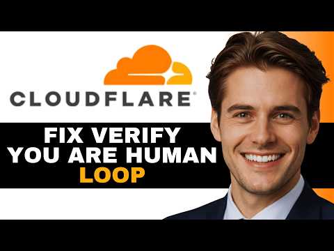 How To Fix Cloudflare “Verify You Are Human” Loop (2026)