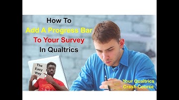 How To Add A Progress Bar To Your Survey In Qualtrics