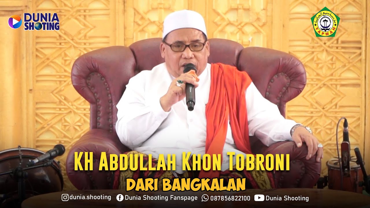 KH Abdullah Khon Tobroni Dari Bangkalan | PP Mambaul Hikmah Serabarat Bluto | Dunia Shooting
