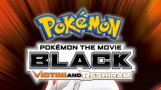 Movie Title Card - Pokémon The Movie: BLACK — Victini and Reshiram