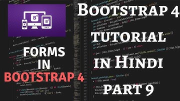Bootstrap 4 Tutorial in Hindi Part 9 : Bootstrap 4 Forms Tutorial in Hindi