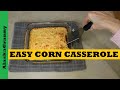 Corn Casserole Prepper Pantry Recipe Shelf Meals...Food Storage Stockpile Recipe