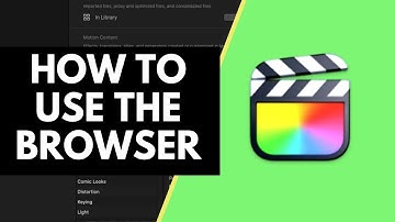 Final Cut Pro X Learn Everything About The Browser Full Beginners Guide