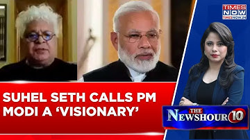 Suhel Seth Calls PM Modi A 