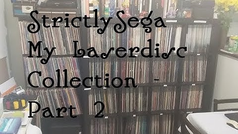 StrictlySega - My Laserdisc Collection - Part 2