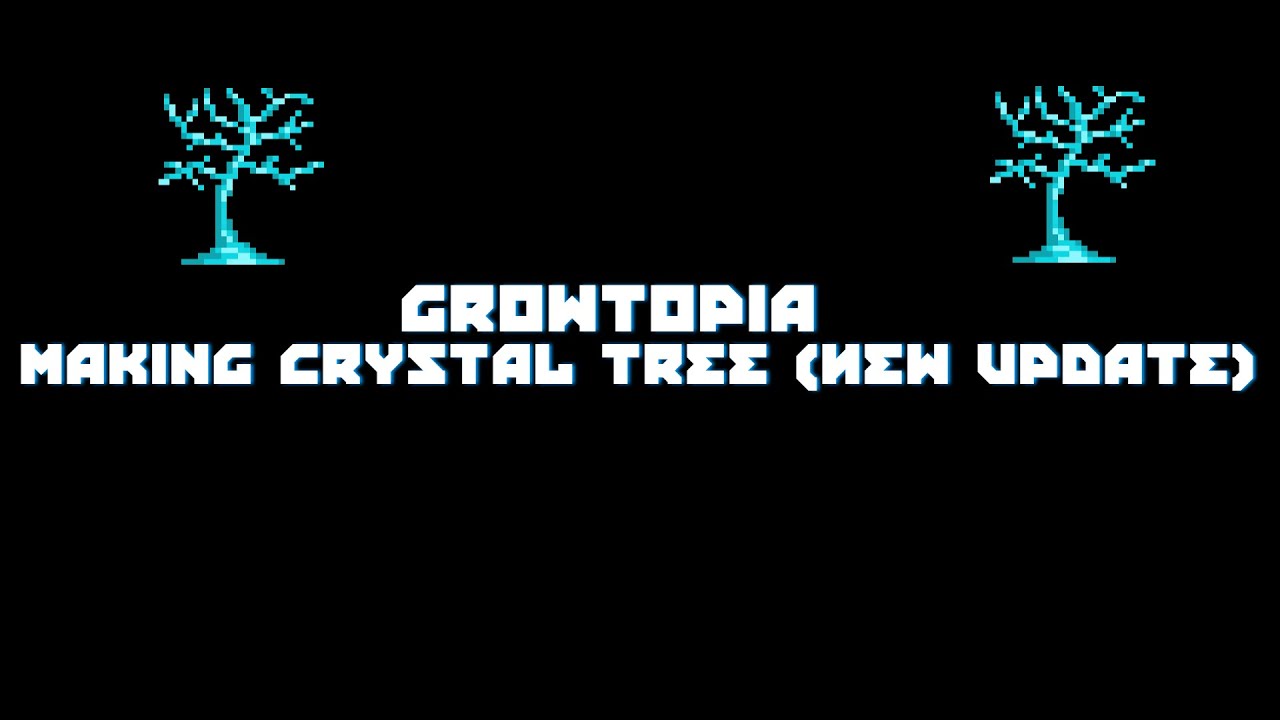 Growtopia - Making Crystal Tree (Crystal Update) - YouTube