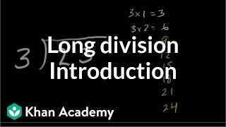 Introduction To Long Division Multiplication And Division Arithmetic Khan Academy