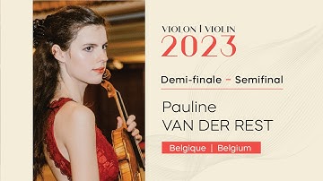 CMIM Violon 2023 - Demi finale | Semifinal - Pauline van der Rest