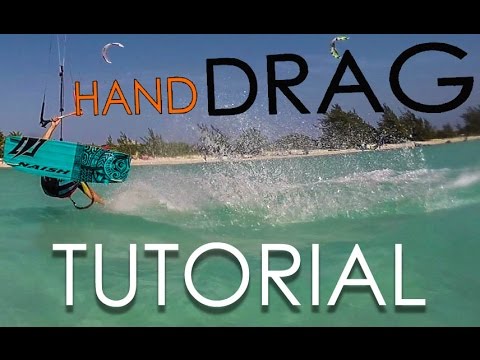Kitesurf / Kiteboard Hand Drag Tutorial