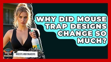 Why Did Mouse Trap Designs Change So Much? - Insects and Invaders