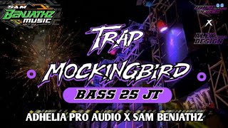 DJ TRAP MOCKINGBIRD!! FEAT ADHELIA PRO AUDIO X SAMBENJATHZ