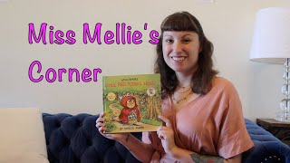 Little Red Riding Hood - Story Time: Miss Mellie&#39;s Corner