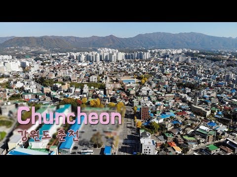 4K, Chuncheon (South Korea): The capital city of Gangwon Province | 강원도 춘천