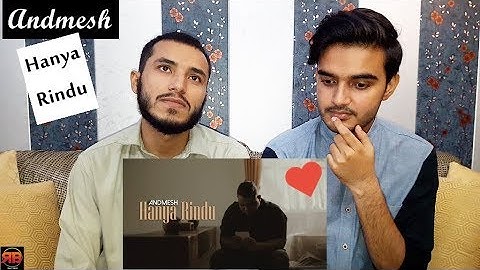 Reaction On: Andmesh - Hanya Rindu (Official Music Video)