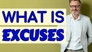 Excuses | Meaning of excuses 📖