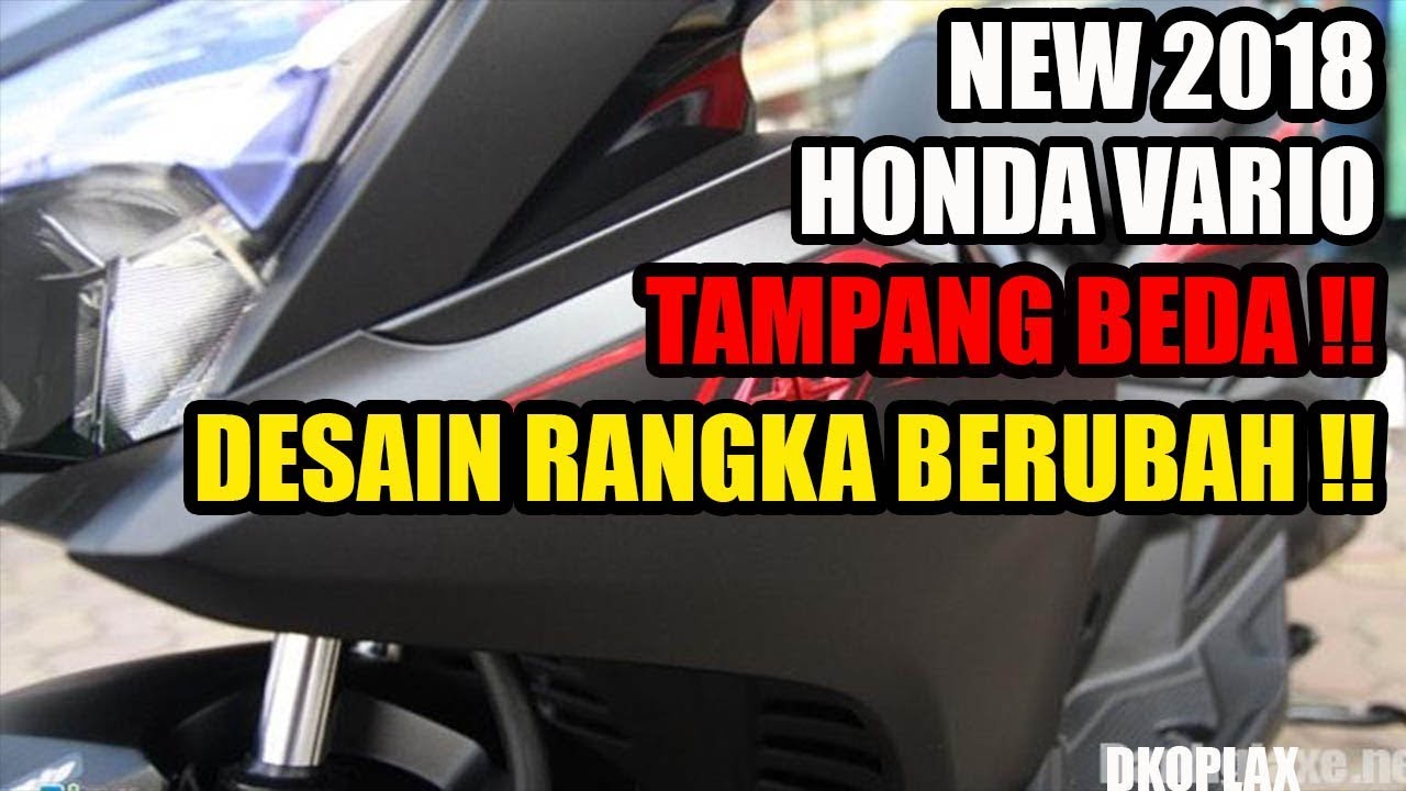 NEW Honda Vario 2018 125 Dan 150 Akan Berubah Full Model Change