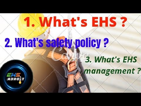 What is EHS? || What is safety policy || what is EHS management?