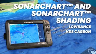 Navionics SonarChart™ and SonarChart™ Shading on your Lowrance HDS Carbon - Quick Tip