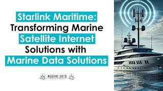 Podcast Episode Starlink Maritime Transforming Marine Satellite Internet Solutions with Marine Data